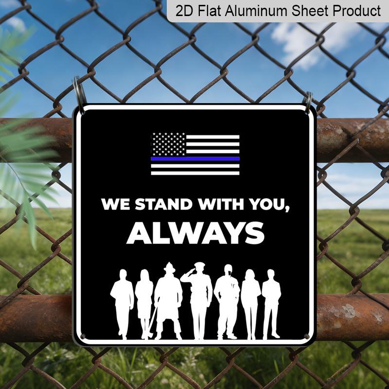

2D Flat 1pc, Funny We Stand with You Always Metal Wall Sign - Novelty Plaque with English Text, Wall-Mounted Office & Decoration for Door 20*20cm