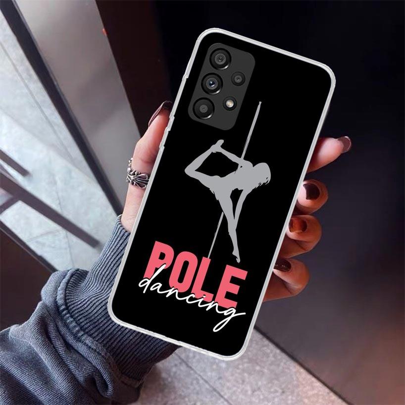 Pole Dancer Dancing Phone Case For Samsung Galaxy A17 A57 A37 A16 A26 A36 A56 A15 A25 A35 A55 A14 A13 A54 A53 A34 A24 A33 A23 Ga