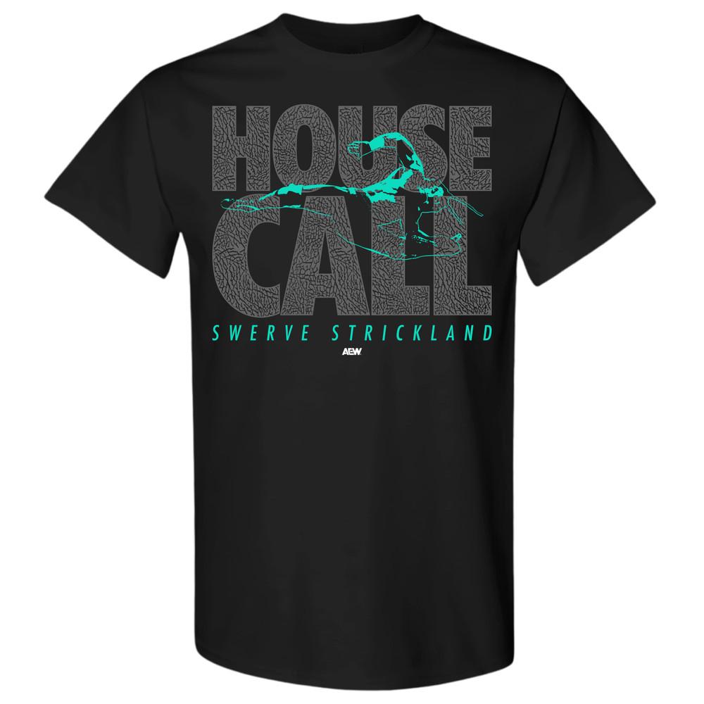 SWERVE STRICKLAND  HOUSE CALL AEW Official TShirt Unisex T-Shirt S