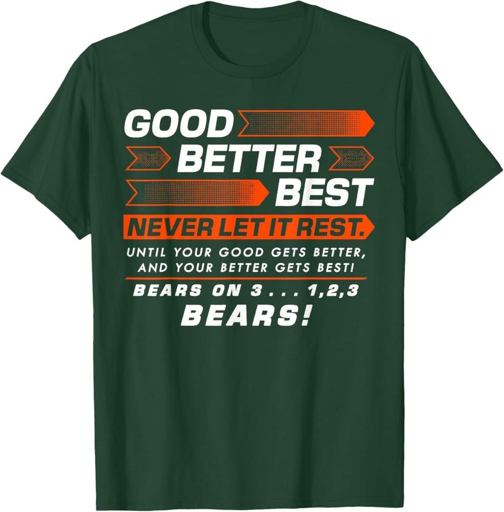 Good Better Best Never Let It Rest Motivation Bear TShirt Unisex T-Shirt XL