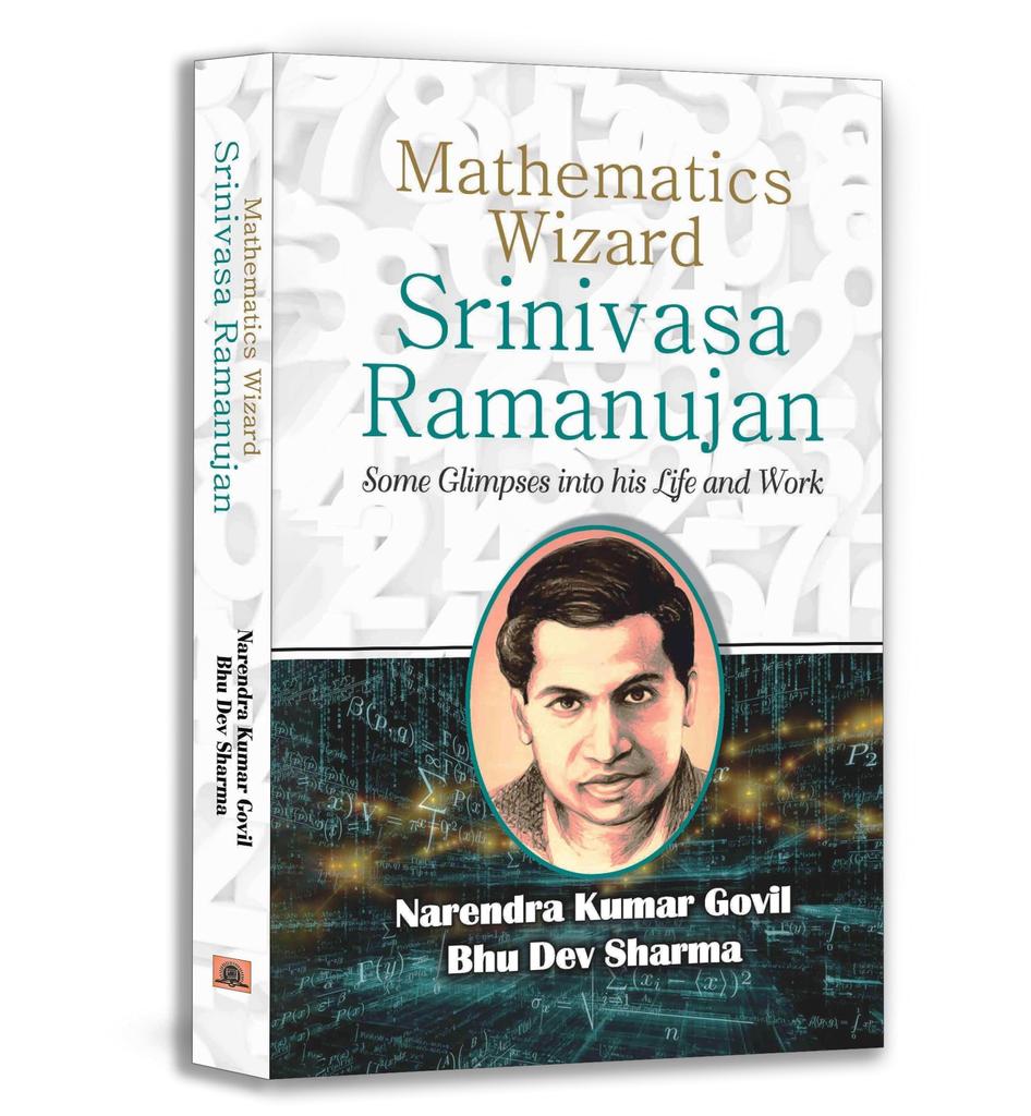 Mathematics Wizard Srinivasa Ramanujan - Mathematics