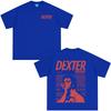 New Style Tee Washed Vintage TV Play Dexter Morgan T-shirts Unisex Women Casual Oversized TShirts Unisex's High Quality Cotton T-shirt