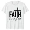 Faith Family Love TShirt Inspirational Quote Christian Gift For Him And Her