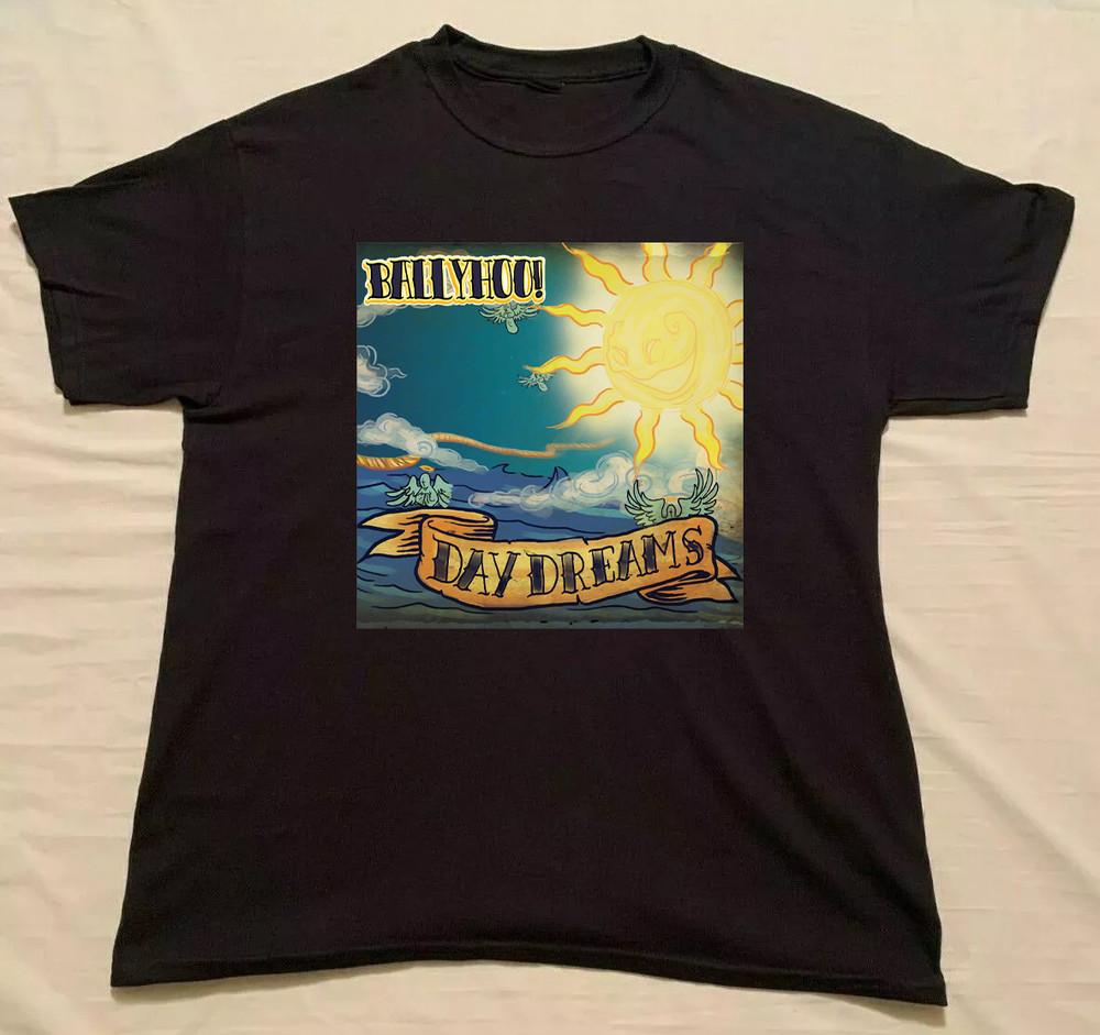 

Ballyhoo Daydreams Black Cotton Shirt Full size S5XL CL131 Unisex T-Shirt L