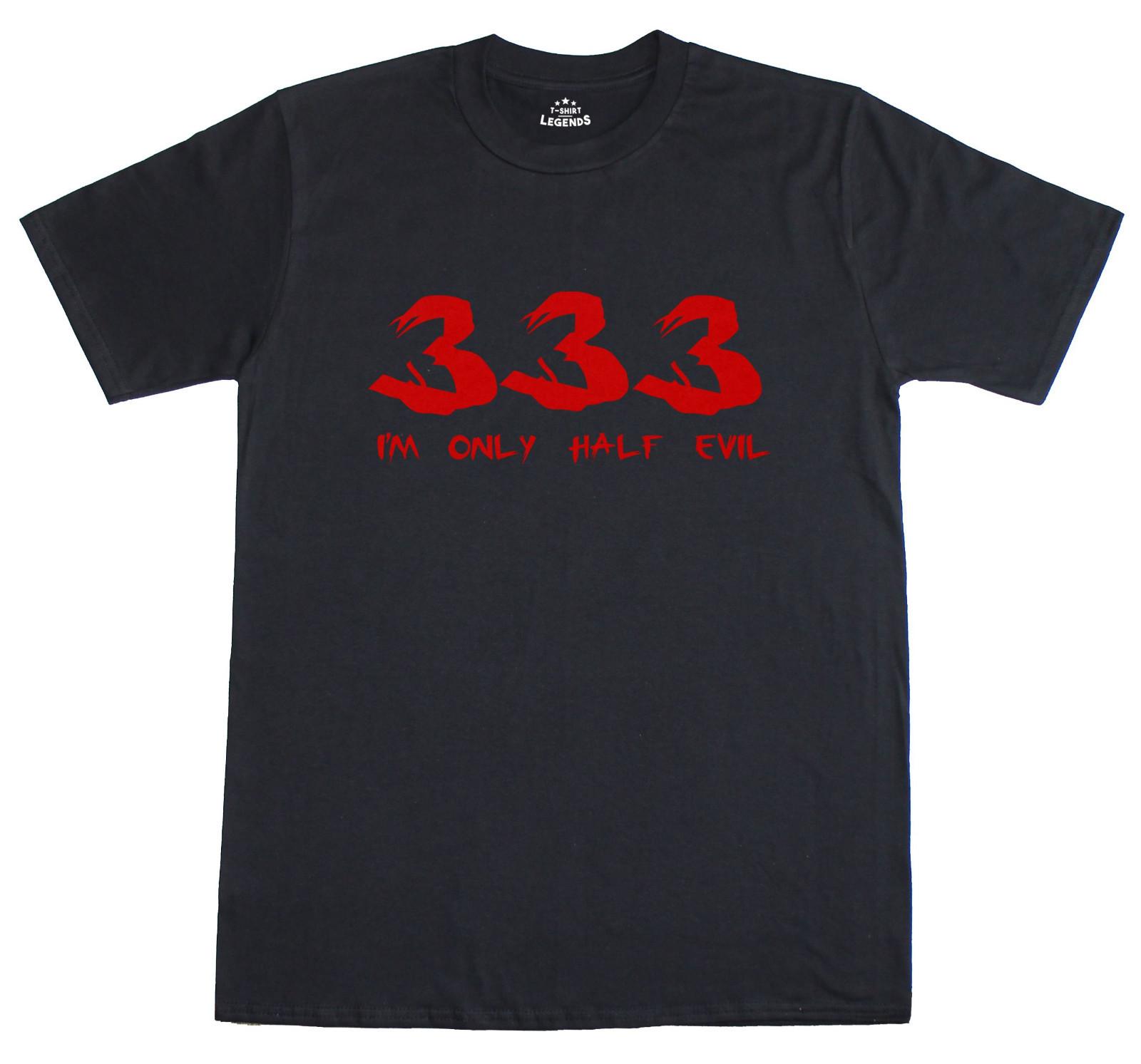 Halloween T Shirt 333 I M Only Half Bad Funny Slogan Men Standard Fit XL