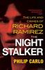 The The Night Stalker : The Disturbing Life and Chilling Crimes of Richard Ramirez Book