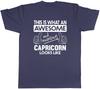This Is What an Awesome and Amazing Capricorn Looks Like Unisexs Unisex TShirt Tee