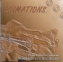 

CD RJAN FAHLSTRM NORRBOTTEN BIG BAN Animations PSCD75 Phono Suecia 1994 Sweden Jazz Used