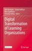 The Digital Transformation of Learning Organizations Book