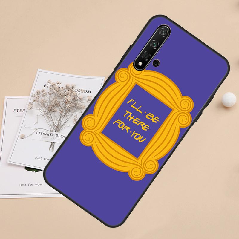 Friends TV For Huawei Nova 8i 7i 11i 12i 12s 9 10 SE Y60 Y61 Y70 Y72 Y73 Y90 Y91 P20 P40 P30 Lite Case