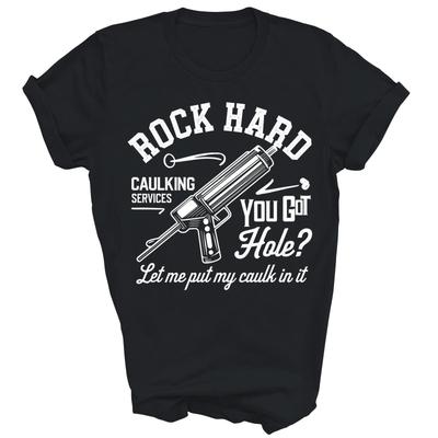 Rock Hard Abdichtungsdienste Lass mich meine Dichtmasse auftragen Lustiges Unisex-Shirt Geschenk