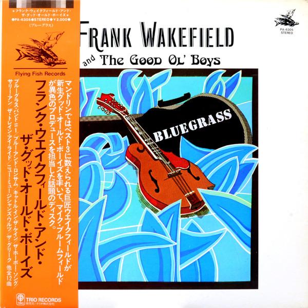 

LP Record FRANK WAKEFIELD GOOD OL BOYS Frank Wakefield The Good Ol Boys PA6305 FLYING FISH Japan Obi CountryFolk Used