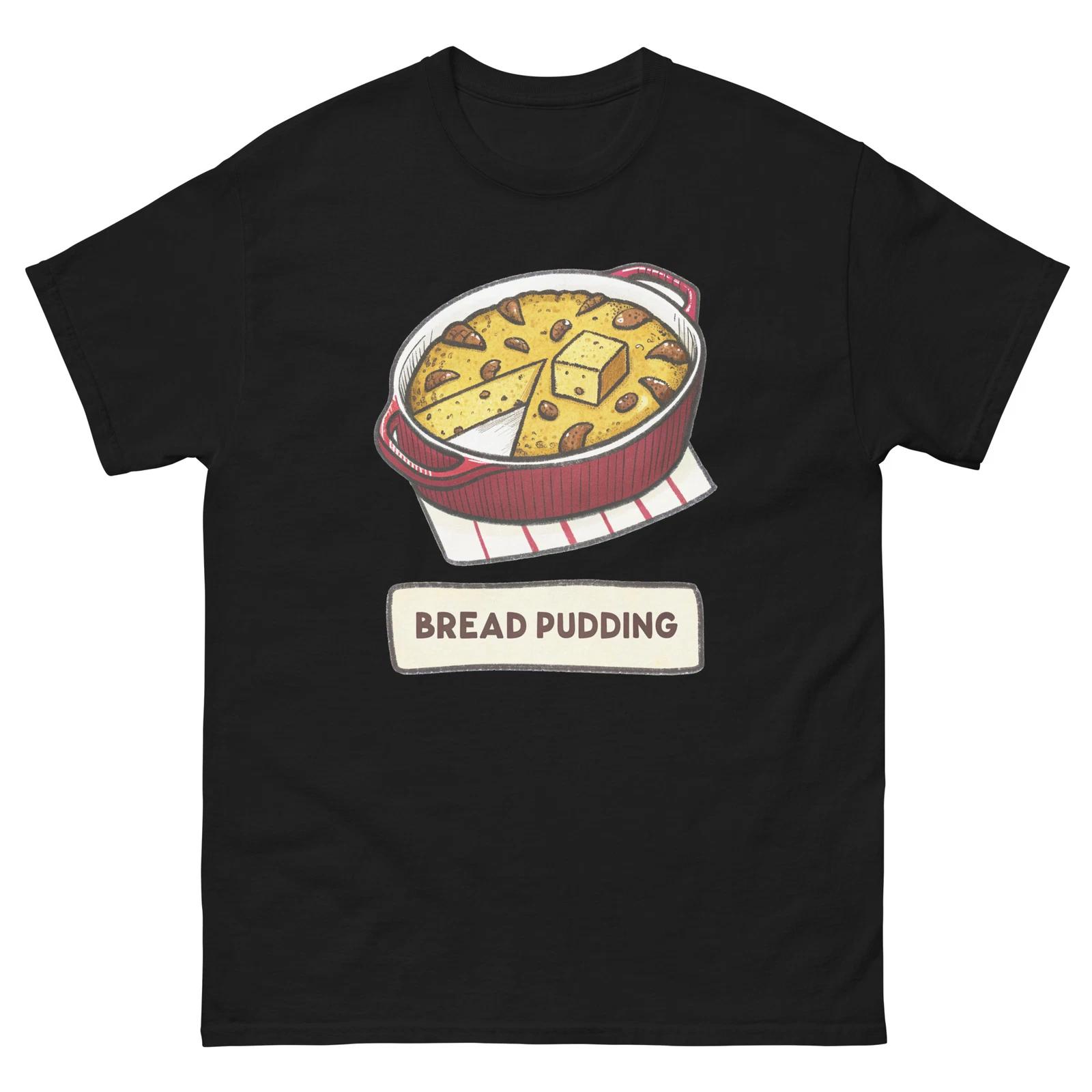 Bread Pudding Delicious Food Holiday Eating T-Shirt L