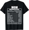 Funny Mothers Day Nutrition Facts Mom Nutritional Facts Gift Unisex T-Shirt