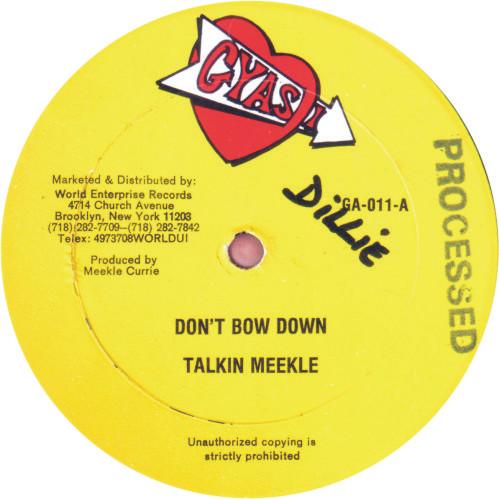 

12inch Record TALKING MEEKLE Dont Bow Down Lotto GA011 Gyasi US Reggae Ska Dub Used