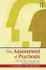The The Assessment of Psychosis : A Reference Book and Rating Scales for Research and Practice Book
