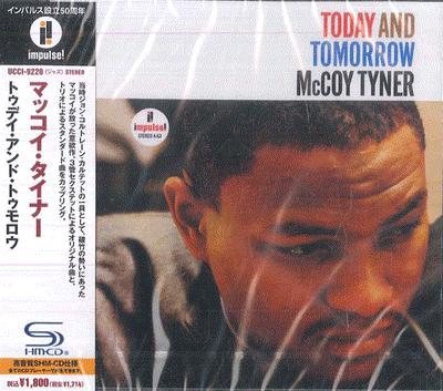 CD MCCOY TYNER  Today and Tomorrow Limited Edition UCCI9220 IMPULSE 2011 Japan Obi Jazz