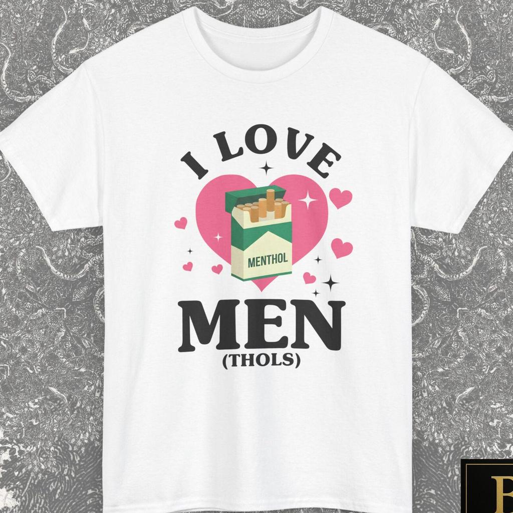 I Love Menthols Funny Gift Shirt, Gag Gifts T-Shirt, Double Meaning Outfit, Cringe Edgy Fashion, Unisex Witty Humor Novelty Gifts