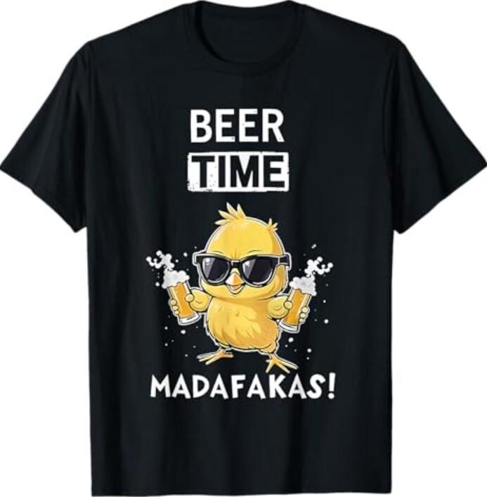 Beer Time Madafakas T-Shirt Unisex T-Shirt XL