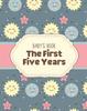 Kniha Baby's Book The First Five Years : Memory Keeper First Time Parent As You Grow Baby Shower Gift