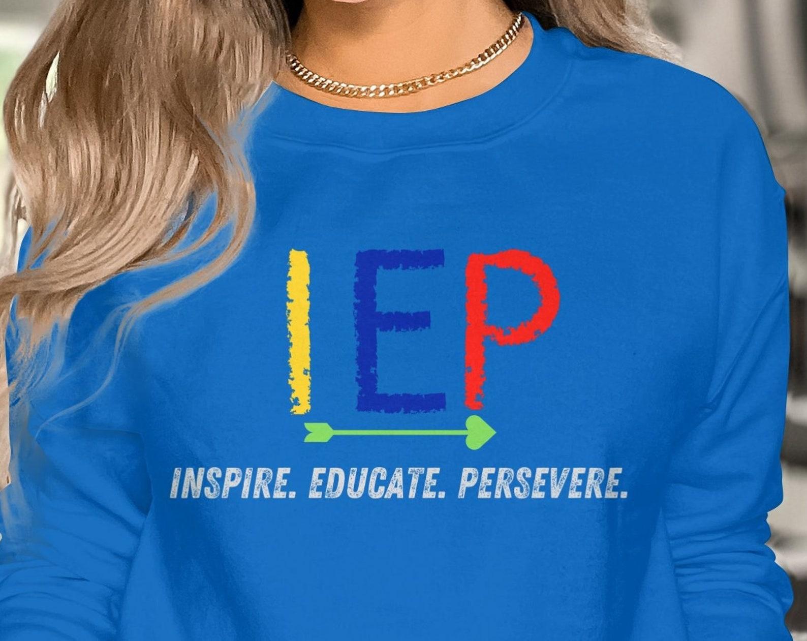 IEP Inspire Special Education Teacher Shirt: Motivational Teacher Tee L