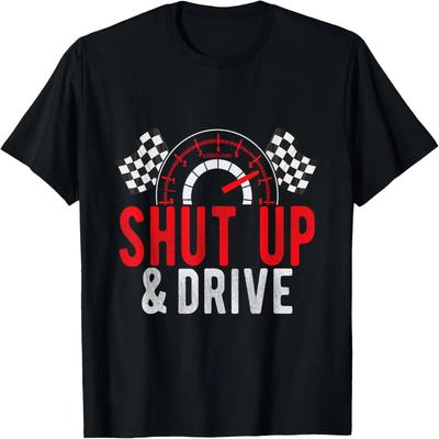 Shut Up & Drive Mini Car Drag Racing Slot Car T-Shirt