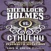 Sherlock Holmes vs. Cthulhu The Adventure of the Innsmouth Mutations by Lois H. Gresh Paperback Book 9781785652127