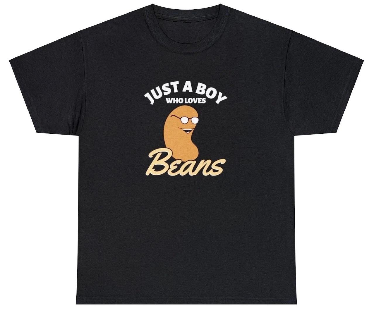 

Just a Boy Who Loves Baked Beans Shirt Canned Bean Addict I Love Food Humor Tee 4XL