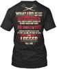 I Am A Logger Till Die What Do Will Not Quit Im T-Shirt Made In USA S To 5XL