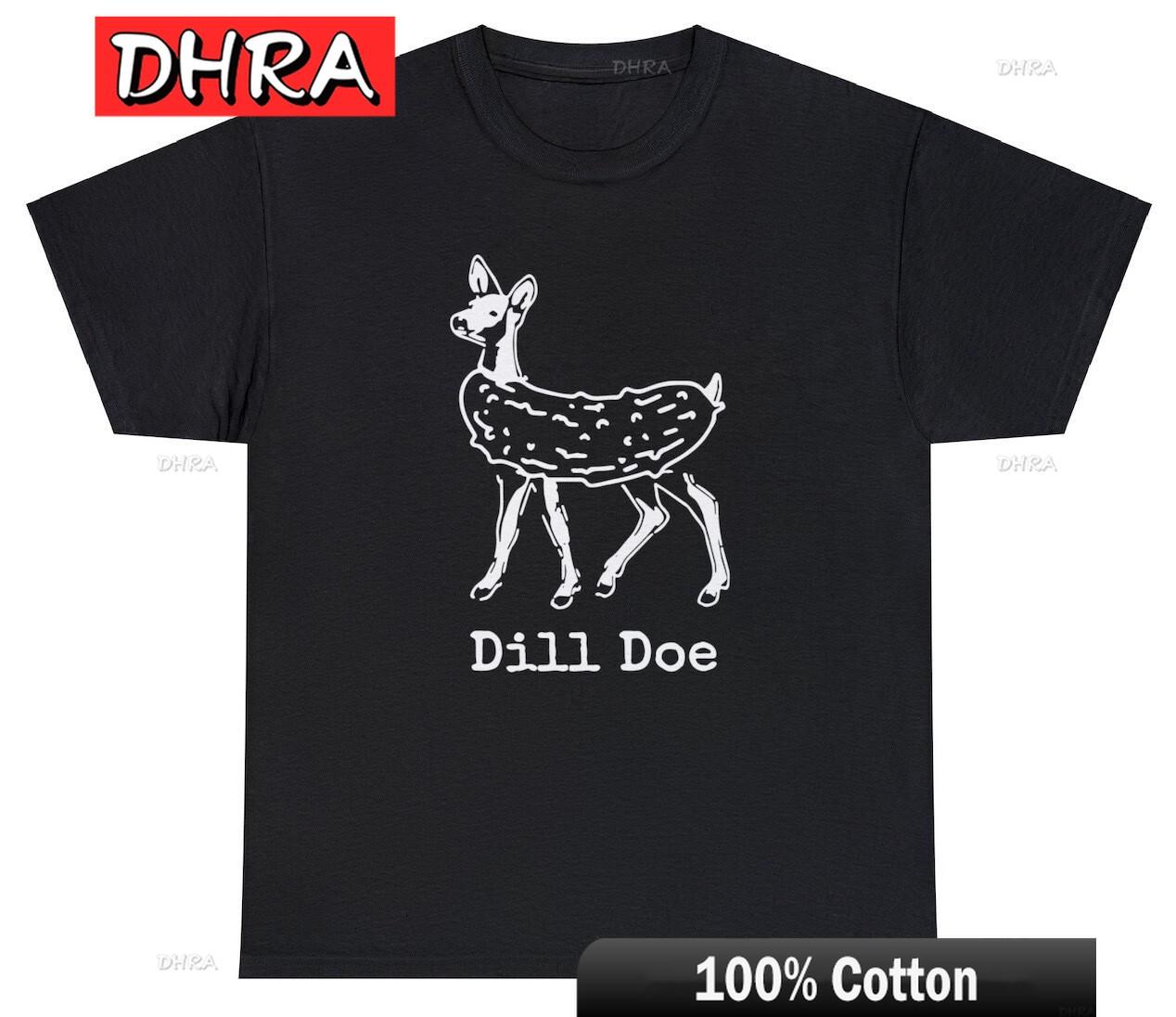 Dill Doe T Shirt Funny Inappropriate Pickle Deer Adult Humor Sex Offensive Tee Classic Colorful Streetwear Retro Tops for Gifts S