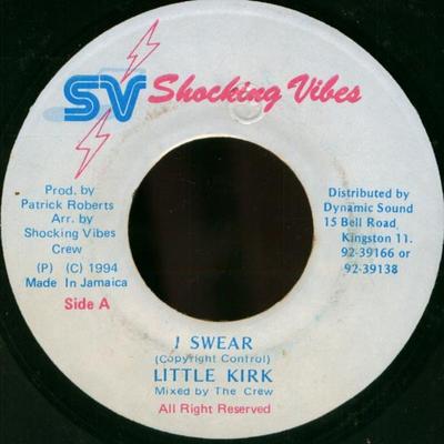 Disco de 7 polegadas LITTLE KIRK - I Swear NONE Vibrações Chocantes 1994 Jamaica Reggae, Ska & Dub Usado