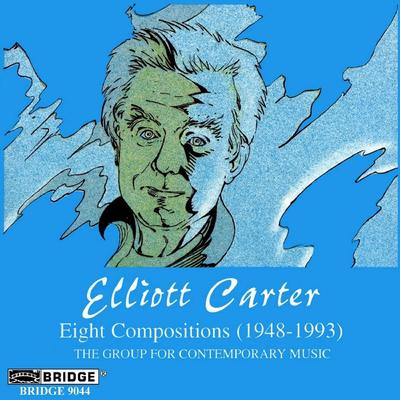 CD ELLIOTT CARTER - Eight Compositions  BCD9044 UK Classical Used