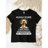Huhu Eure Lieblings Nervensaage Ist Wieder Da Ente Kollege T- Shirt Black for Men Women Unisex All Season Funny T-Shirt