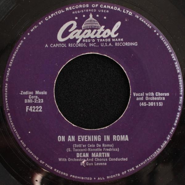 

7inch Record DEAN MARTIN - On An Evening In Roma / You Can t L F4222 CAPITOL 1959 Canada Jazz Used
