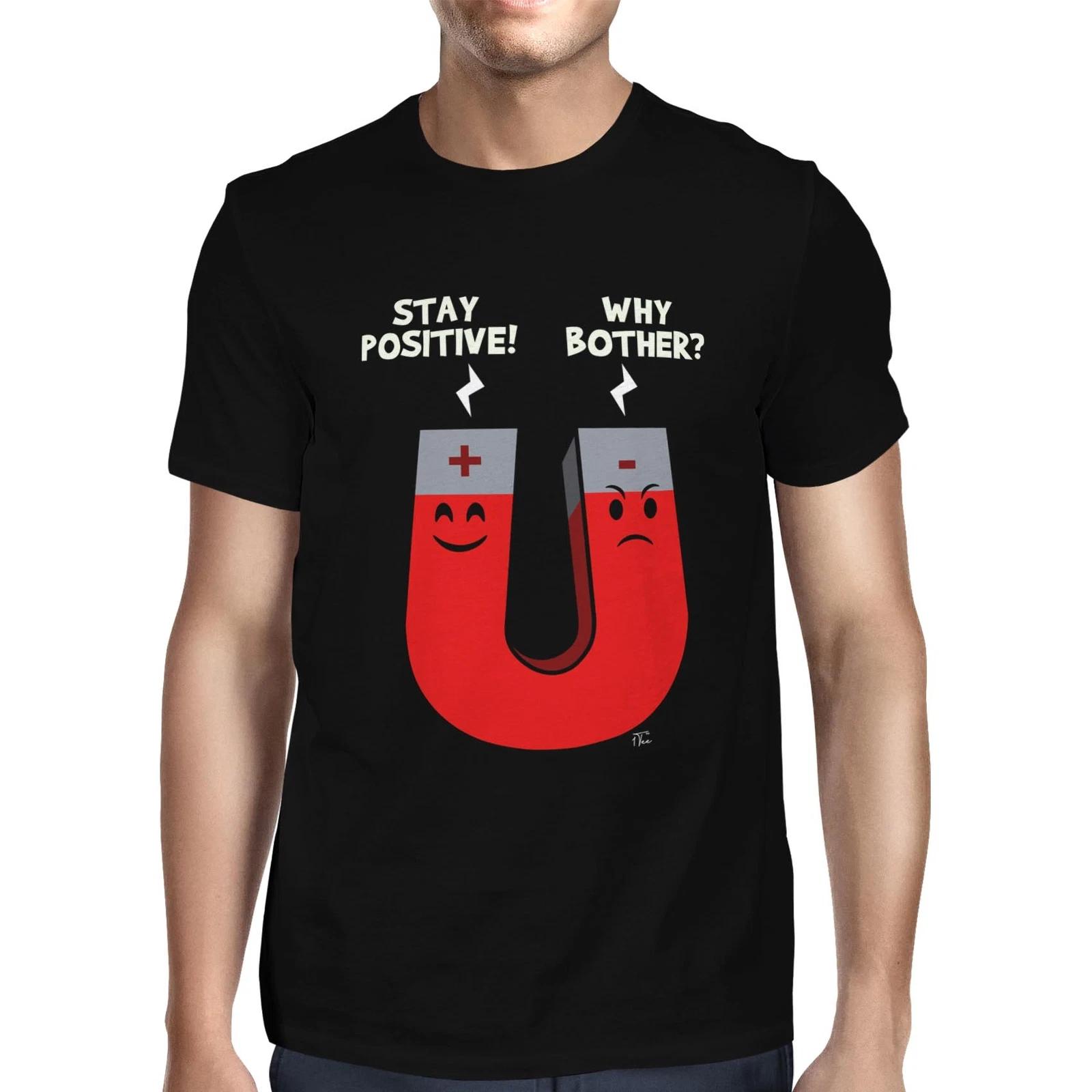 1Tee Mens Stay Positive Why Bother Science Magnet T-Shirt S