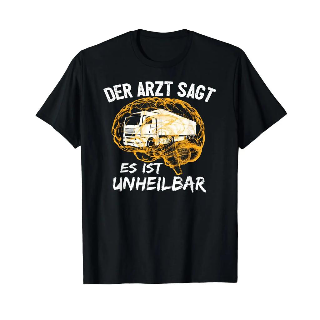 Lorry Driver T Shirt With Gerunisex Text Es Ist Unheilbar Vintage Washed Breathable Stylish Unisex Designer Clothes Versatile