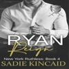 Ryan Reign by Sadie Kincaid Paperback Book 9781838448363