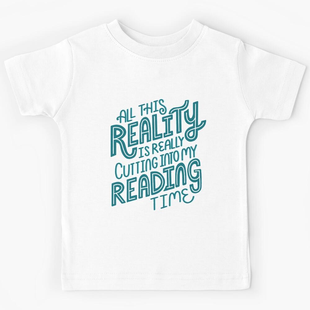 Reality Vs. Reading Book Nerd Quote Lettering Kids T-Shirt 130