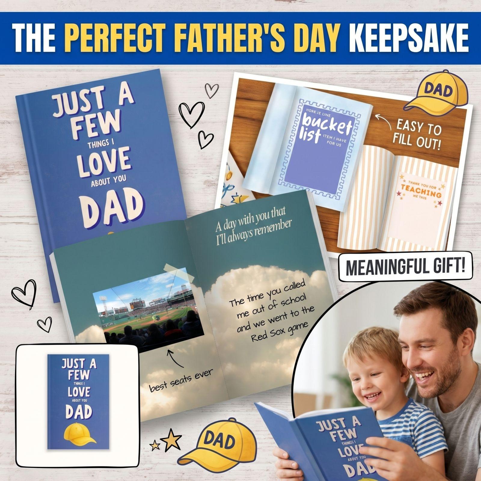 

Just A Few Things I Love About You Dad Personalized Journal for Father Day Gift Keepsake Notebook for Writing Memories and Thoughts One Size