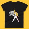Lo Spettacolo Deve Continuare Freddie Mercury Cantautore Britannico Maglietta da Donna T-Shirt Top da Uomo Top Unisex