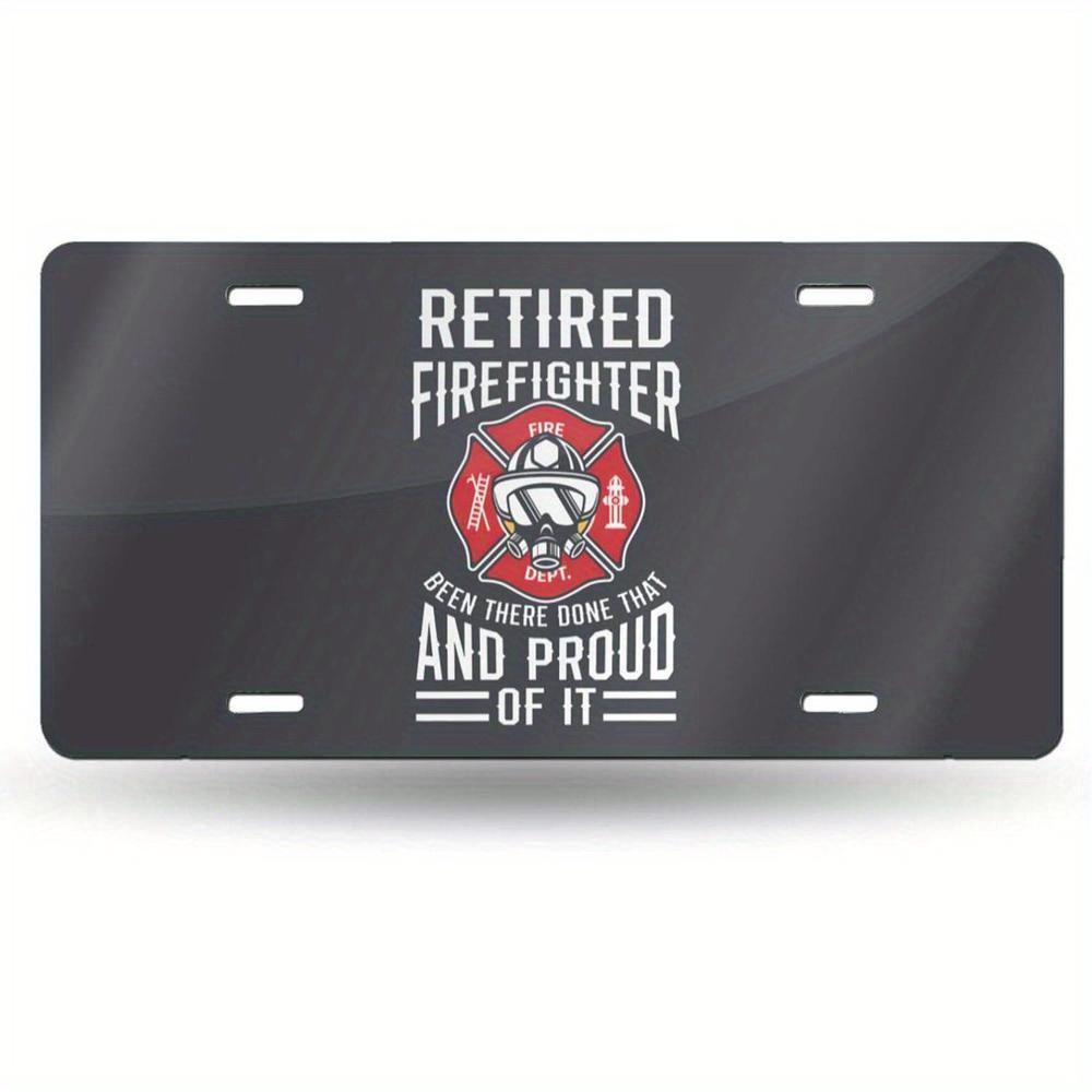 D flat Retired Firefighter Novelty License Plate Frame  x Inch Aluminum Car Decor with Proud Retired Firefighter Design 15x30cm(5.9x7.8inch)
