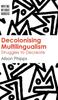 Bok Decolonising Multilingualism : Struggles To Decreate