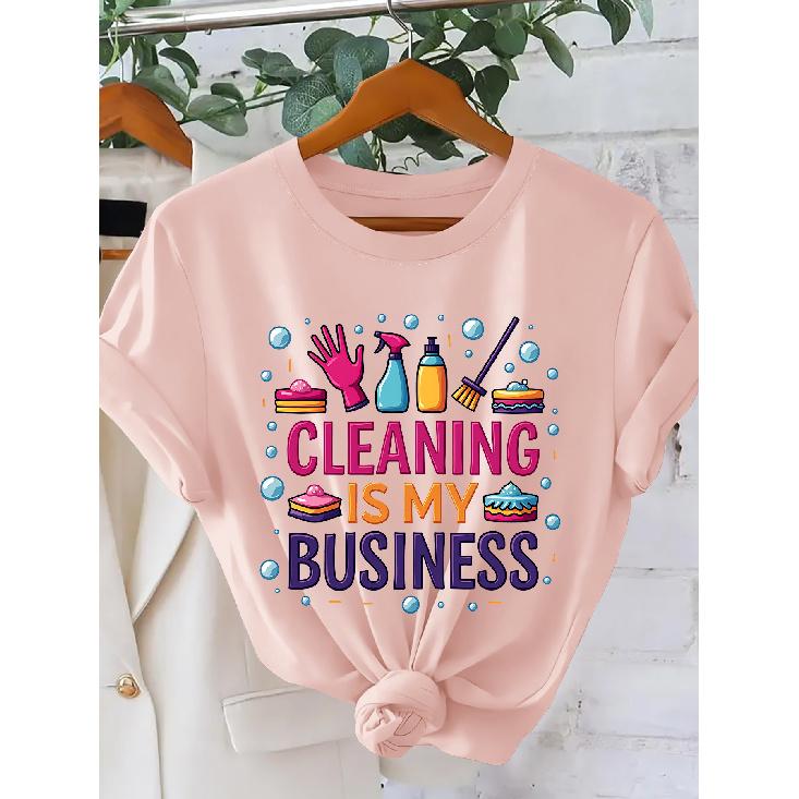 CLEANING IS MY BUSINESS Colorful slogan print for women T Shirt | American-style fun domestic-themed casual crew neck short-sleeve shirt | Retro