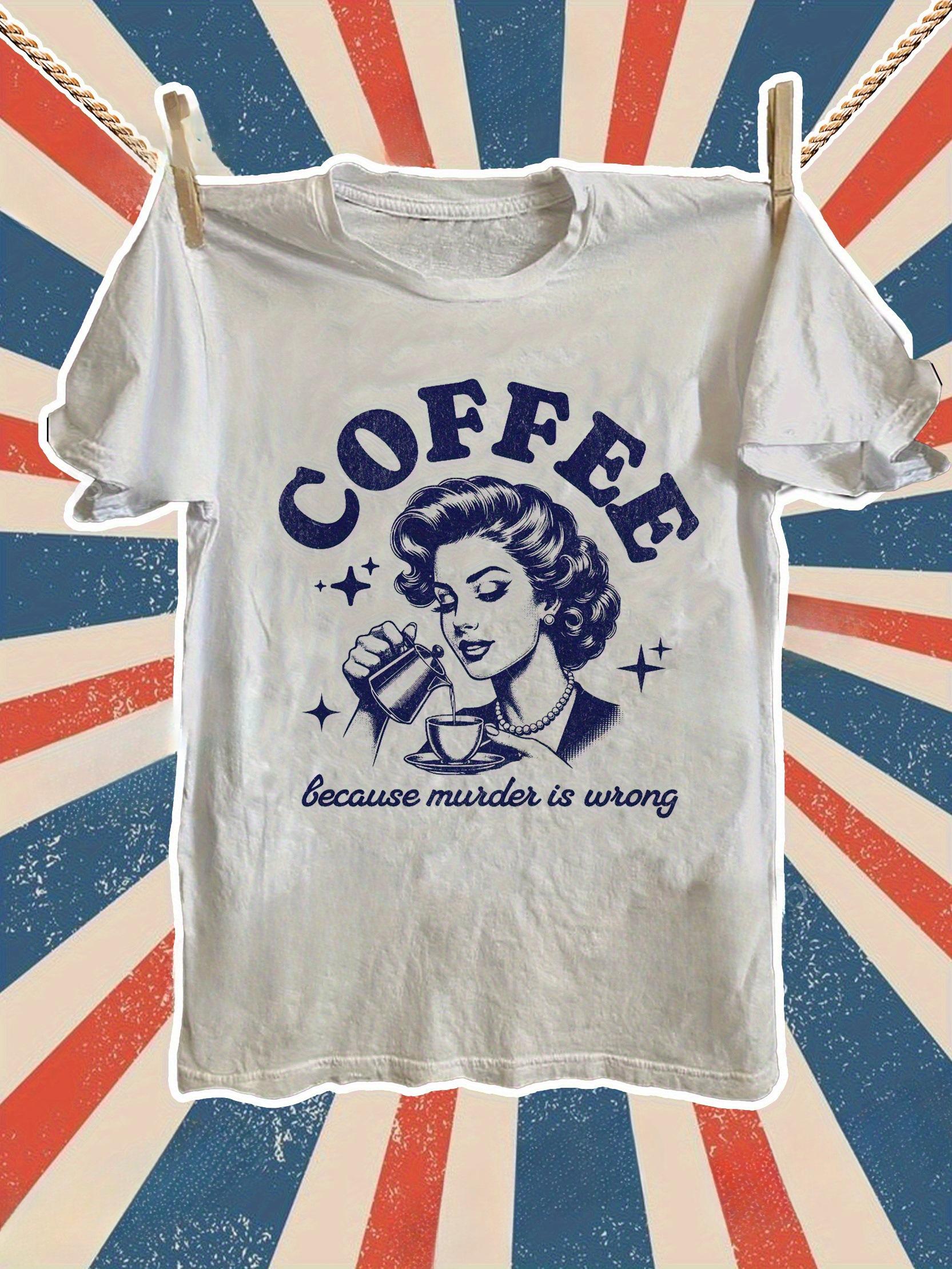 Men S Retro Satirical Humor T-Shirt- Coffee Because Murder Is Wrong Vintage Graphic Tee XXL