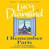 I Remember Paris by Lucy Diamond Hardback Book 9781529432930