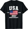 4th of July America US Flag Patriotic 250th Anniversary USA T-Shirt