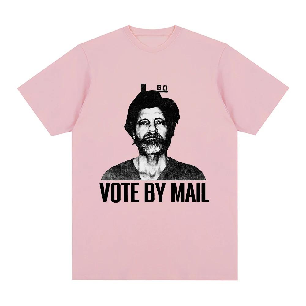Vote By Mail Ted Kaczynski T Shirt Fashion Men Harajuku Graphic Tshirt Unisex High Quality Casual Best Selling hoodies Oversized