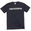 Lustiges Herren-T-Shirt "Ich hatte Potenzial" humorvolles Grafik-T-Shirt als Scherzartikel