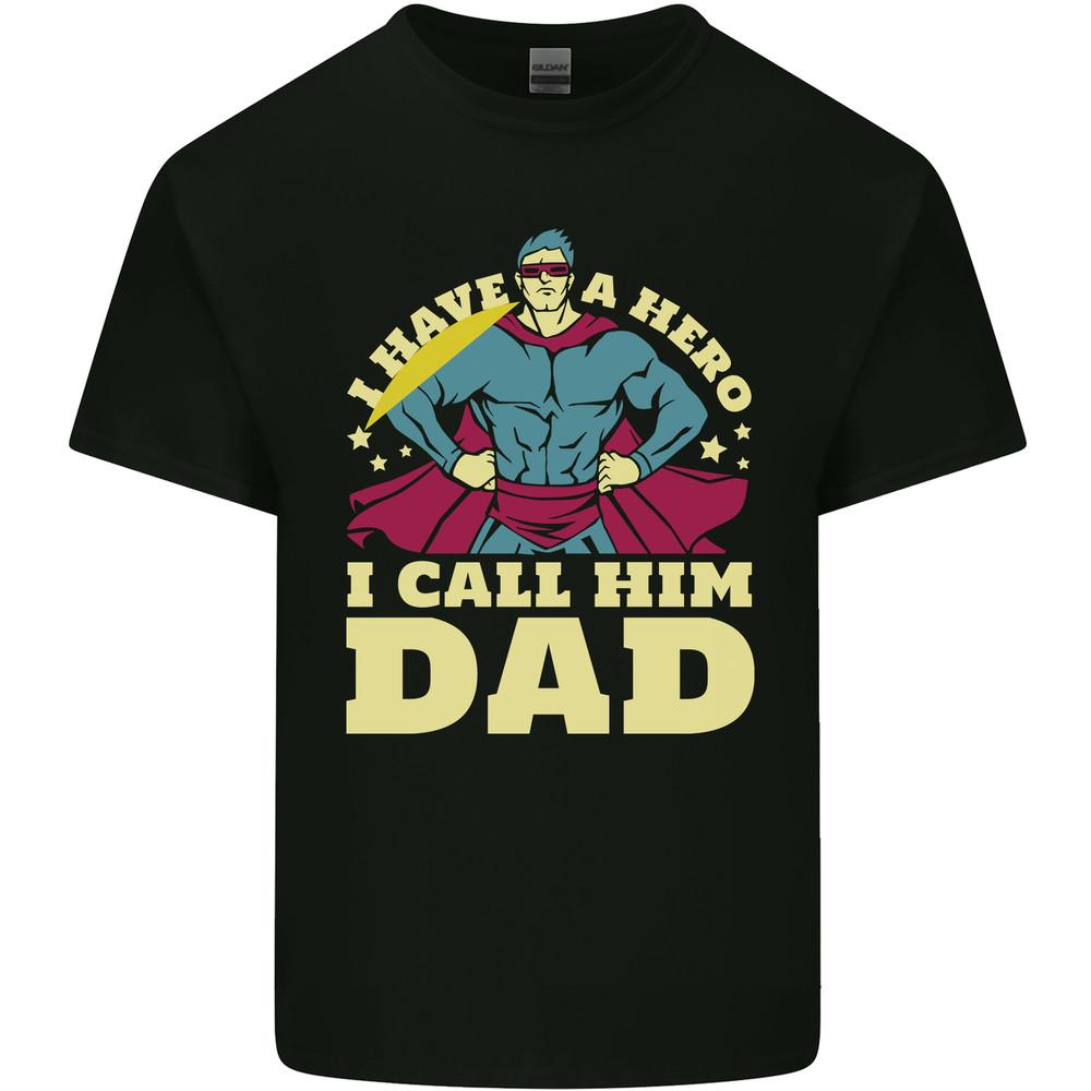 I Have a Hero I Call Him Dad Funny Fathers Day Mens Light Cotton T-Shirt Unisex T-Shirt XL
