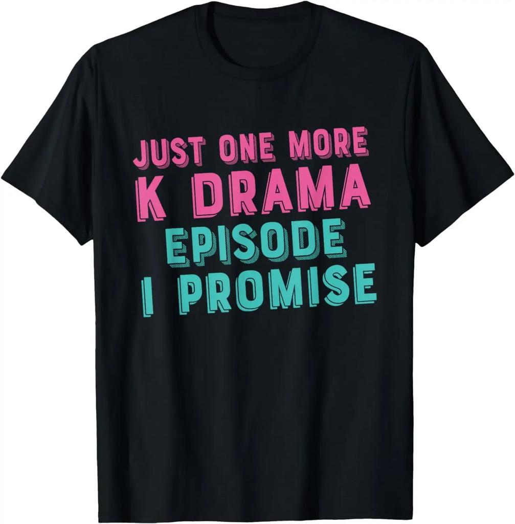 Nur noch eine Folge, versprochen Koreanisches Drama K-Pop K-Drama T-Shirt Damen Kleidung Grafische T-Shirts Ästhetisches Lustiges T-Shirt Baumwolle